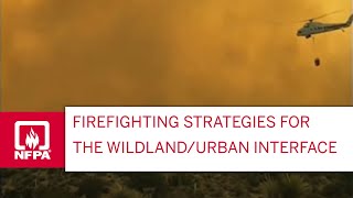 Firefighting Strategies for the WildlandUrban Interface [upl. by Corrina180]