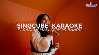 Singcube Karaoke Paradigm Mall Johor Bahru [upl. by Nedyrb]