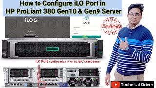 How to Configure iLO Port in HP ProLiant DL 380 Gen 9 amp Gen 10 Servers Detailed Easy Step by Step [upl. by Ronald]