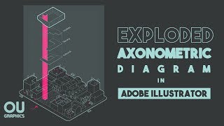 Exploded Axonometric Diagram in Adobe Illustrator [upl. by Eninnaj]