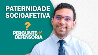 Paternidade socioafetiva O que é Como fazer o reconhecimento [upl. by Yzdnil]