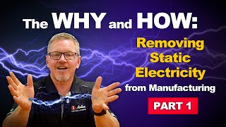 The Why and How to Remove Static Electricity amp Electrostatic Discharge ESD Part 1 [upl. by Bohun477]