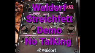 Waldorf Streichfett Demo No talking [upl. by Ahsaten]