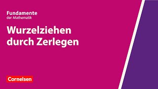 Wurzelziehen durch Zerlegen  Fundamente der Mathematik  Erklärvideo [upl. by Llenor]