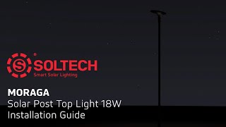 MORAGA 18W  Installation Guide  SOLTECH Solar Lighting [upl. by Fillbert]