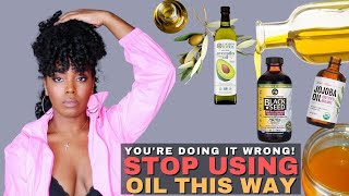 Effectively Use Oils For Health amp Growth  Natural Hair  Moisturizing amp Sealing Oils [upl. by Key]