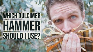 Which Dulcimer Hammer Should I Use [upl. by Vasta861]