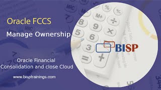 Oracle FCCS Ownership  Oracle Financial Consolidation and Close Ownership Management  BISP FCCS [upl. by Yvonne]