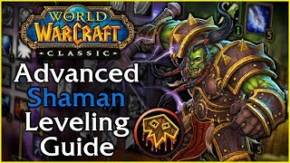 Classic WoW Advanced Shaman Leveling Guide [upl. by Sik444]