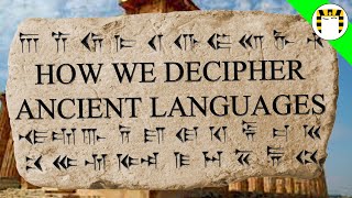 ‪How Do We Decipher Forgotten Languages‬ [upl. by Orrocos201]