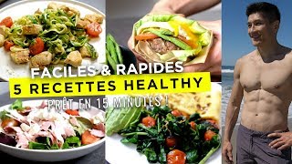 5 RECETTES HEALTHY FACILES POUR MAIGRIR prêt en 15 minutes [upl. by Eenahc]