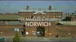 Her Majestys Prison Norwich Families Behind Bars Prison Documentary [upl. by Airrat]