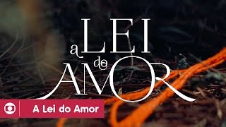 A Lei do Amor abertura da novela das 9 da Globo [upl. by Analad]