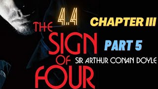 PART 5  The Sign of Four  Unit 44  Aurthur Conan Doyle  Sherlock Holmes [upl. by Newnorb]