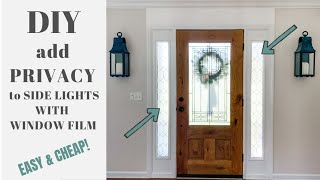 DIY Window Film for Front Door Privacy  Home Improvement [upl. by Allehc]