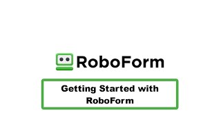 Getting Started with RoboForm [upl. by Pickett]