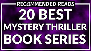 20 Best Mystery Thriller Book Series  Recommended Reads [upl. by Demy]