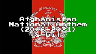 Afghanistan National Anthem 20062021 8Bit Version amp Lyrics [upl. by Yob814]