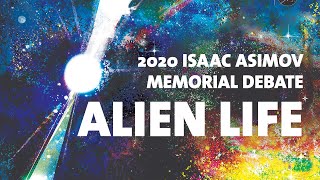 2020 Isaac Asimov Memorial Debate Alien Life [upl. by Yborian752]