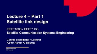 Lecture 4 Satellite link design Part 1 [upl. by Anotyal]