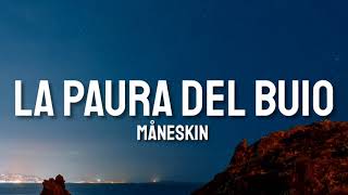 Måneskin  La Paura Del Buio LYRICS [upl. by Areik67]