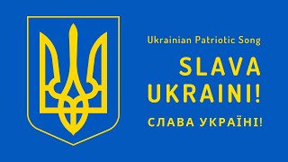 Ukrainian Patriotic Song  Slava Ukraini 2022 [upl. by Heron427]