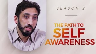 The Path to Self Awareness  Amazed by the Quran  Nouman Ali Khan [upl. by Dreeda]