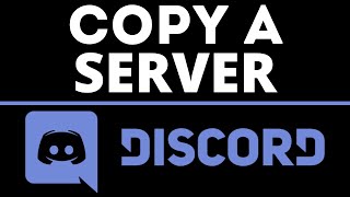 How to Copy a Discord Server  Duplicate Discord Servers [upl. by Patrizia]