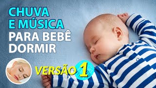 Som de CHUVA e MÚSICA para BEBÊ DORMIR RÁPIDO 2h00 [upl. by Ferwerda]