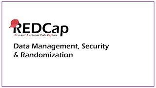 REDCap Data Management Security amp Randomization  Part 1 [upl. by Ecirehc]