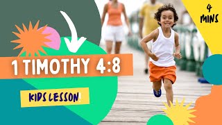 Kids Bible Devotional  1 Timothy 48  The Value of Godliness [upl. by Assiram]