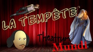 Theatrum Mundi  La Tempête de Shakespeare [upl. by Acirretahs]