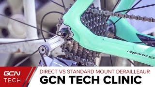 Direct Mount vs Standard Mount Rear Derailleur  GCN Tech Clinic AskGCNTech [upl. by Yracaz767]