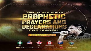 MARCH SPECIAL NEW MONTH PROPHETIC PRAYERS  DAY 1  NSPPD  3RD MARCH 2025 [upl. by Aracot485]