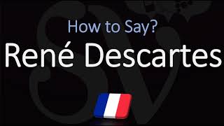 How to Pronounce René Descartes CORRECTLY French amp English Pronunciation [upl. by Aissirac435]