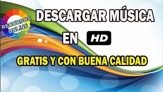 Cómo Descargar Música Gratis y en HD [upl. by Sybila]