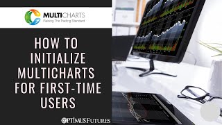 MultiCharts  How to Initialize MultiCharts for FirstTime Users [upl. by Ettennyl]