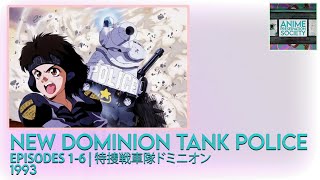 New Dominion Tank Police  特捜戦車隊ドミニオン  Episodes 16  1993 [upl. by Cruickshank]