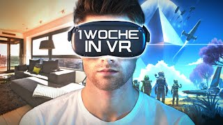 1 Woche in VR leben  Selbstexperiment [upl. by Renard]