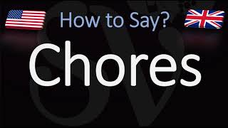 How to Pronounce Chores CORRECTLY [upl. by Joed]