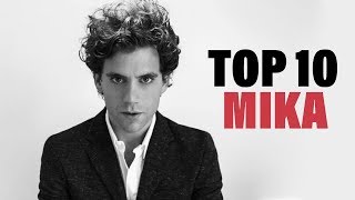 TOP 10 Songs  Mika [upl. by Letta]