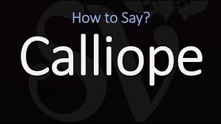 How to Pronounce Calliope CORRECTLY [upl. by Igenia]