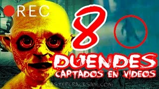 8 DUENDES REALES CAPTADOS EN VIDEO [upl. by Perdita60]