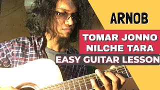 Arnob  Tomar Jonno Nilche Tara  Easy Guitar Lesson ornob [upl. by Christabella]